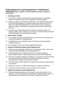 Ordensreglement for genbrugsstationer i Frederikssund Kommune (Bilag 4 til regulativ for husholdningsaffald og bilag 9 til regulativ for erhvervsaffald.). 1