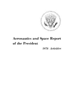 Aeronautics and Space Report  of the President[removed]Activities  NOTE TO READERS: ALL PRINTED PAGES ARE INCLUDED,