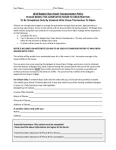 Last Name  First Name 2018 Badger Boys State Transportation Policy PLEASE BRING THIS COMPLETED FORM TO REGISTRATION