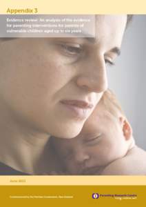 Appendix 3 Evidence review: An analysis of the evidence for parenting interventions for parents of vulnerable children aged up to six years  June 2013