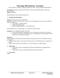 Mississippi Mills Residents’ Association Board of Directors, Minutes of Meeting, September 26, 2006, 7:30 pm; Market2World Boardroom In attendance: George Yaremchuk, Jill McCubbin, Al Seaman, Shaun McLaughlin, Arnie Fr