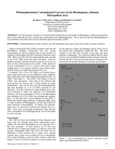 Methamphetamine Contaminated Currency in the Birmingham, Alabama Metropolitan Area Brandon A. Fultz, Jessi A. Mann, and Elizabeth A. Gardner* Department of Justice Sciences University of Alabama at Birmingham 1201 Univer