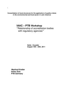 1  Consolidation of local structures for the application of quality criteria in the environmental and food sector in Latin America  IAAC – PTB Workshop