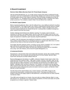 A Sound Investment Navision Attain Makes Business Easier for Private Equity Company Oak Hill Capital Management, Inc. is a private equity company that makes investments through acquisitions, build-ups, recapitalizations,