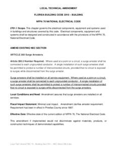 LOCAL TECHNICAL AMENDMENT FLORIDA BUILDING CODE 2010 – BUILDING NFPA 70 NATIONAL ELECTRICAL CODEScope. This chapter governs the electrical components, equipment and systems used in buildings and structures cove