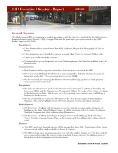 BID Executive Director - Report  JUNE 2009 General Overview The Hackettstown BID is continuing to work in accordance with the objectives put forth by the Hackettstown