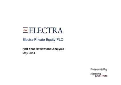 Equity securities / Private equity / Financial services / Funds / Electra Private Equity / Equity / Net asset value / Publicly traded private equity / Electra / Financial economics / Investment / Finance