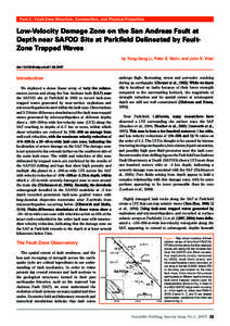 Part 3 : Fault Zone Structure, Composition, and Physical Properties  Low-Velocity Damage Zone on the San Andreas Fault at Depth near SAFOD Site at Parkfield Delineated by FaultZone Trapped Waves by Yong-Gang Li, Peter E.