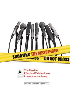 Shooting the Messenger  The Need for Effective Whistleblower Protection in Alberta Parkland Institute