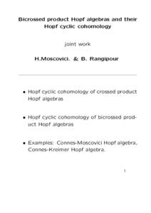 Bicrossed product Hopf algebras and their Hopf cyclic cohomology joint work H.Moscovici. & B. Rangipour