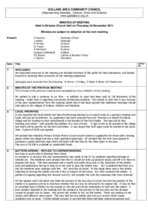 GULLANE AREA COMMUNITY COUNCIL (Representing Aberlady, Dirleton, Drem and Gullane) www.gaddabout.org.uk MINUTES OF MEETING Held in Dirleton Church Hall on Thursday 24 November 2011 Minutes are subject to adoption at the 
