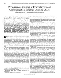 1684  IEEE TRANSACTIONS ON CIRCUITS AND SYSTEMS—I: FUNDAMENTAL THEORY AND APPLICATIONS, VOL. 47, NO. 12, DECEMBER 2000 Performance Analysis of Correlation-Based Communication Schemes Utilizing Chaos
