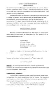 MARSHALL COUNTY COMMISSION AUGUST 28, 2012 The Commission convened this day pursuant to the following call: Jason E. Padlow, President; and Donald K. Mason and Brian L. Schambach, Commissioners; Jan Pest, County Clerk; B