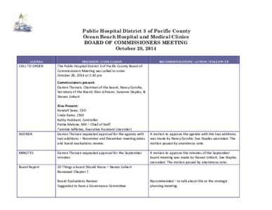 Public Hospital District 3 of Pacific County Ocean Beach Hospital and Medical Clinics BOARD OF COMMISSIONERS MEETING October 28, 2014 AGENDA