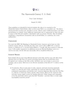 The Nineteenth-Century U. S. Field Prof. Caleb McDaniel August 13, 2012 These guidelines are intended for doctoral students who plan to be examined on the Nineteenth-Century United States, either as their major field or 