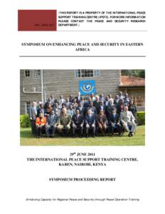 [THIS REPORT IS A PROPERTY OF THE INTERNATIONAL PEACE  29th JUNE, 2011 SUPPORT TRAINING CENTRE (IPSTC). FOR MORE INFORMATION PLEASE CONTACT THE PEACE AND SECURITY RESEARCH