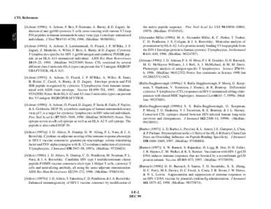 CTL  CTL References [Achour[removed]A. Achour, F. Bex, P. Hermans, A. Burny, & D. Zagury. Induction of anti-gp160 cytotoxic T cells cross-reacting with various V3 loop P18 peptides in human immunodeficiency virus type 1 