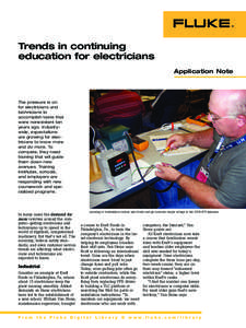 Trends in continuing education for electricians Application Note The pressure is on for electricians and