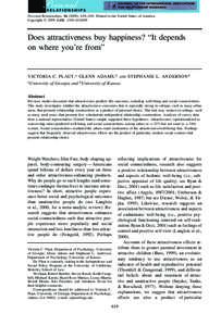 Personal Relationships, ), 619–630. Printed in the United States of America. Copyright © 2009 IARRDoes attractiveness buy happiness? “It depends on where you’re from”
