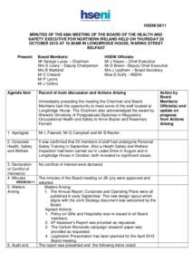 HSENIMINUTES OF THE 68th MEETING OF THE BOARD OF THE HEALTH AND SAFETY EXECUTIVE FOR NORTHERN IRELAND HELD ON THURSDAY 20 OCTOBER 2010 AT 10.00AM IN LONGBRIDGE HOUSE, WARING STREET BELFAST Present: