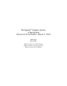 R The OpenGL Graphics System: A Specification (Version 4.0 (Core Profile) - March 11, 2010)