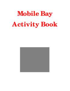 Mobile Bay / Alabama in the American Civil War / Dauphin Island /  Alabama / Mobile /  Alabama / Mobile River / Gulf of Mexico / Geography of Alabama / Alabama / Geography of the United States