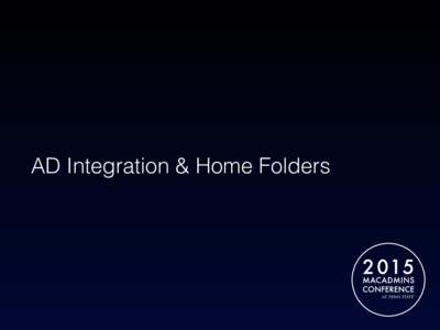 AD Integration & Home Folders  David Acland Technical Director at Amsys @davidacland