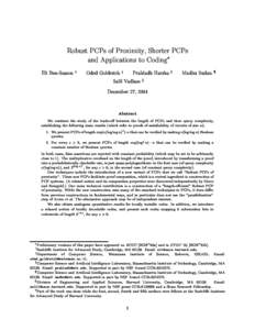 Robust PCPs of Proximity, Shorter PCPs and Applications to Coding Eli Ben-Sasson y Oded Goldreich z Prahladh Harsha x Salil Vadhan k