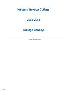 Printed: September 19, [removed]of 245 Western Nevada College is a comprehensive community college that serves more than 5,000 students each year within an 18,000-square-mile service area. One of four community colleges 