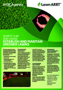 SPORTS TURF AND LAWNS ESTABLISH AND MAINTAIN GREENER LAWNS Choosing sustainable products