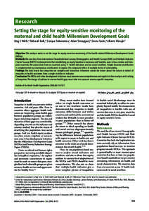 Research Setting the stage for equity-sensitive monitoring of the maternal and child health Millennium Development Goals Meg E Wirth,a Deborah Balk,b Enrique Delamonica,c Adam Storeygard,b Emma Sacks,b Alberto Minujin d 