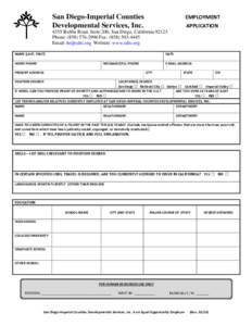 EMPLOYMENT APPLICATION San Diego-Imperial Counties Developmental Services, IncRuffin Road, Suite 200, San Diego, California 92123