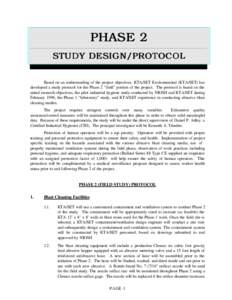 PHASE 2 STUDY DESIGN/PROTOCOL Based on an understanding of the project objectives, KTA/SET Environmental (KTA/SET) has developed a study protocol for the Phase 2 “field” portion of the project. The protocol is based 