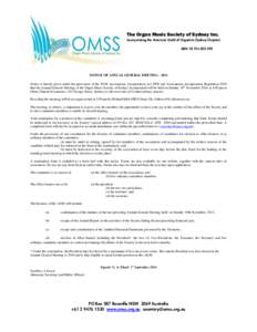 The Organ Music Society of Sydney Inc. Incorporating the American Guild of Organists (Sydney Chapter) ABNNOTICE OF ANNUAL GENERAL MEETINGNotice is hereby given under the provisions of the NSW Asso