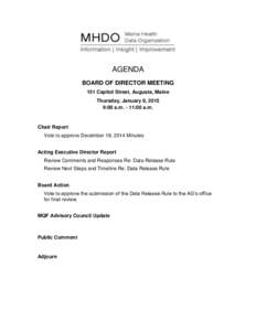 AGENDA BOARD OF DIRECTOR MEETING 151 Capitol Street, Augusta, Maine Thursday, January 8, 2015 9:00 a.m. - 11:00 a.m.