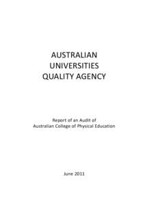 AUSTRALIAN UNIVERSITIES QUALITY AGENCY Report of an Audit of Australian College of Physical Education