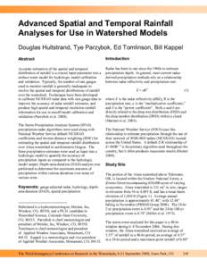 Advanced Spatial and Temporal Rainfall Analyses for Use in Watershed Models Douglas Hultstrand, Tye Parzybok, Ed Tomlinson, Bill Kappel Abstract  Introduction