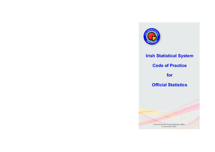 Econometrics / Demography / Marketing / Official statistics / Political communication / Survey methodology / Central Statistics Office / Bill McLennan / Information / Science / Statistics