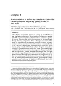 Chapter 2 Strategic choices in scaling up: introducing injectable contraception and improving quality of care in Viet Nam Peter Fajans, Nguyen Thi Thom, Maxine Whittaker, Jay Satia, Tran Thi Phuong Mai, Trinh Dinh Can, D