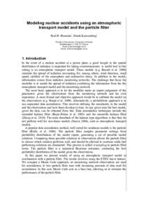 Modeling nuclear accidents using an atmospheric transport model and the particle filter Paul H. Hiemstra1, Derek Karssenberg1 1  Faculty of Geosciences, University of Utrecht