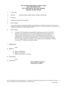 Scio Township Zoning Board of Appeals Agenda SCIO TOWNSHIP HALL 827 N. ZEEB ROAD, Ann Arbor, MI[removed]September 18, 2014, 7:00 PM 1.