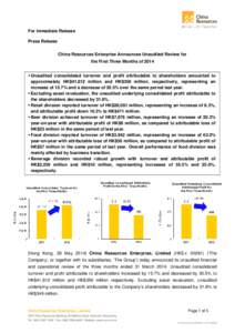 For Immediate Release Press Release China Resources Enterprise Announces Unaudited Review for the First Three Months of 2014  Unaudited consolidated turnover and profit attributable to shareholders amounted to approxi