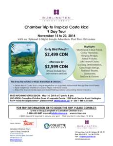 Chamber Trip to Tropical Costa Rica 9 Day Tour November 15 to 23, 2014 with an Optional 3-Night Jungle Adventure Post Tour Extension  Early Bird Price!!!