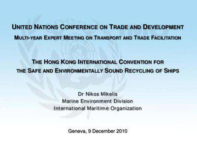 Development of the Draft International Convention for the Safe and Environmentally Sound Recycling of Ships