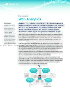Use Case Brief  Web Analytics About Datameer Datameer’s end-to-end Big