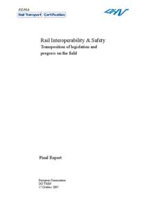 Rail Interoperability & Safety Transposition of legislation and progress on the field Final Report