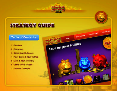 STRATEGY GUIDE Table of Contents: 1 Overview 2 Characters 3 Game Board & Spaces 4 Piggy Banks & Your Truffles