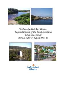 Stephenville-Port Aux Basques Regional Council of the Rural Secretariat Executive Council Annual Activity Report[removed]  Message from the Chair 
