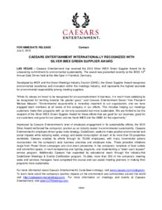 FOR IMMEDIATE RELEASE July 3, 2012 Contact:  CAESARS ENTERTAINMENT INTERNATIONALLY RECOGNIZED WITH