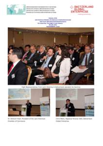 Seminar of the Latin American Chamber of Commerce in Switzerland (Latcam) Joint Event with Switzerland Global Enterprise The Latam Day: The bridge to Latin America May 20, 2014 Hotel MARRIOT, Zurich